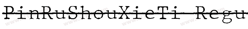 PinRuShouXieTi Regul字体转换